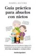AudioLibro Guia Practica para Abuelos con Nietos de Isabel Aguera