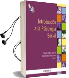 Descargar AudioLibro Introduccion a la Psicologia Social de Manuel Marin Sanchez; Roberto Martinez Pecino año 2012