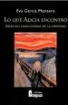 AudioLibro Lo que Alicia Encontro: Aspectos Emocionales de la Oratoria de Eva Garcia Montero