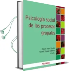 Descargar AudioLibro Psicologia Social de los Procesos Grupales de Manuel Marin Sanchez año 2012