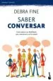 AudioLibro Saber Conversar: Como Mejorar tus Habilidades para Comunicarte co n los Demas de Debra Fine