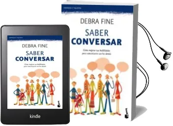 Descargar AudioLibro Saber Conversar: Como Mejorar tus Habilidades para Comunicarte co n los Demas de Debra Fine año 2012
