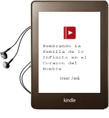Descargar AudioLibro Sembrando la Semilla de lo Infinito en el Corazon del Hombre de Isaac Jauli año 2012