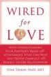AudioLibro Wired for Love: How Understanding Your Partner s Brain can Help you Defuse Conflicts and Spark Intimacy de Stan Tatkin