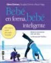 AudioLibro Bebe en Forma, Bebe Inteligente de Glenn Doman