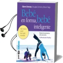 Descargar AudioLibro Bebe en Forma, Bebe Inteligente de Glenn Doman año 2012