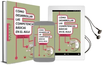 Descargar AudioLibro Como Desarrollar las Competencias Basicas en el Aula de Jose Antonio Fernandez Martin año 2012