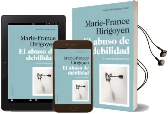 Descargar AudioLibro El Abuso de Debilidad de Marie France Hirigoyen año 2012