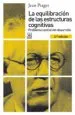 AudioLibro La Equilibracion de las Estructuras Cognitivas de Jean Piaget