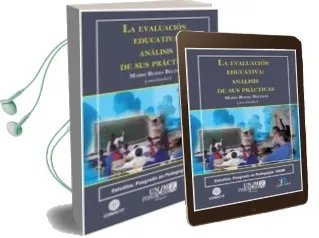 Descargar AudioLibro La Evaluacion Educativa: Analisis de sus Practicas de Mario Rueda Beltran año 2012