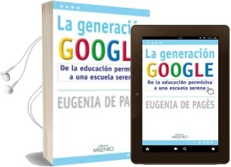 Descargar AudioLibro La Generacion Google de Eugenia De Pages I Berges año 2012