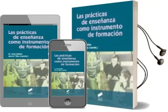Descargar AudioLibro Las Practicas de Enseñanza Como Instrumento de Formacion de Maria Jose Molina; Ana Maria Rico año 2012
