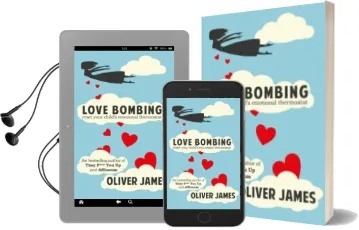 Descargar AudioLibro Love Bombing: Reset Your Child s Emotional Thermostat de James Oliver año 2012