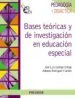 AudioLibro Bases Teoricas y de Investigacion en Educacion Especial de Jose Luis Gallego Ortega