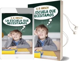 Descargar AudioLibro Escuela que Necesitamos de E. D. Hirsch año 2012