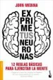 AudioLibro Exprime tus Neuronas de John Medina