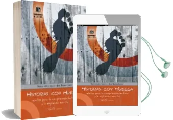 Descargar AudioLibro Historias con Huella: Relatos para la Comprension Lectora y la ex Presion Escrita de Noelia Lopez Iniesta año 2012