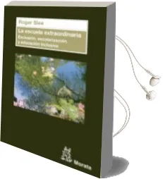 Descargar AudioLibro La Escuela Extraordinaria de Roger Slee año 2012