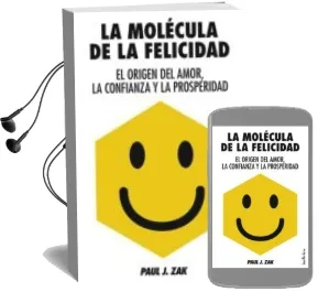 Descargar AudioLibro La Molecula de la Felicidad de Paul J. Zak año 2012