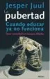AudioLibro La Pubertad: Cuando Educar ya no Funciona. Tener Serenidad en tie Mpos Dificiles de Jesper Juul