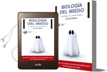 Descargar AudioLibro Biologia del Miedo: El Estres y los Sentimientos de Gerald Huther año 2012