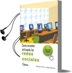 Descargar AudioLibro Como Enseñar Utilizando las Redes Sociales de Rosario Peña año 2012