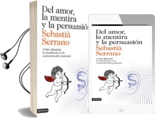 Descargar AudioLibro Del Amor, la Mentira y la Persuasion de Sebastia Serrano año 2012