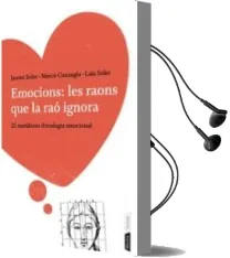 Descargar AudioLibro Emocions: Les Raons que la rao Ignora de Merce Conangla año 2012
