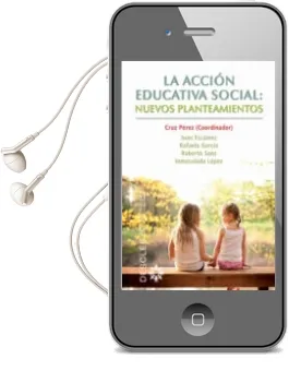Descargar AudioLibro La Accion Educativa Social. Nuevos Planteamientos de Cruz Perez Perez año 2012