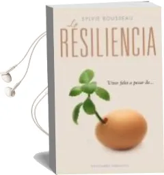 Descargar AudioLibro La Resiliencia: Vivir Feliz a Pesar de de Sylvie Rousseau año 2012