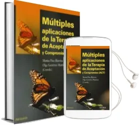 Descargar AudioLibro Multiples Aplicaciones de la Terapia de Aceptacion y Compromiso ( Act) de Marisa Paez Blarrina año 2012