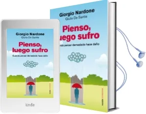 Descargar AudioLibro Pienso, Luego Sufro de Giorgio Nardone año 2012