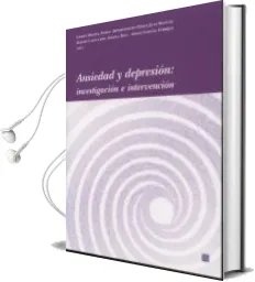 Descargar AudioLibro Ansiedad y Depresion: Investigacion e Intervencion de Pablo Garcia Medina año 2012