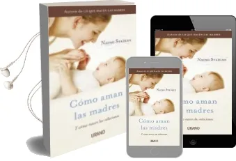 Descargar AudioLibro Como Aman las Madres de Naomi Stadlen año 2012