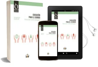 Descargar AudioLibro Educacion para el Cuidado. Hacia una Nueva Pedagogia de Varios Autores año 2012