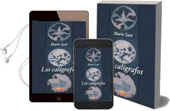 Descargar AudioLibro Los Caligrafos de Mario Satz año 2012