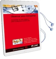 Descargar AudioLibro Observar para Interpretar: Actividades de Vida Cotidiana para la Educacion Infantil (2-6) de Encarnacion Sugranes año 2012