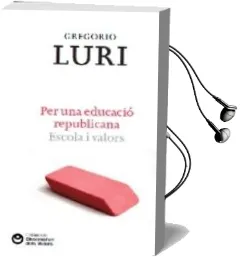Descargar AudioLibro Per una Educacio Republicana de Gregorio Luri año 2012