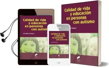 Descargar AudioLibro Calidad de Vida y Educacion en Personas con Autismo de Luis Simarro Vazquez año 2013