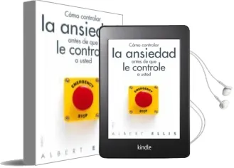Descargar AudioLibro Como Controlar la Ansiedad Antes de que le Controle a Usted de Albert Ellis año 2013