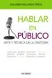 AudioLibro Hablar en Publico: Arte y Tecnica de la Oratoria de Guillermo Ballenato Prieto