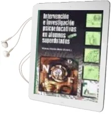 Descargar AudioLibro Intervencion e Investigacion Psicoeducativas en Alumnos Superdota do de Yolanda Benito Mate año 2013