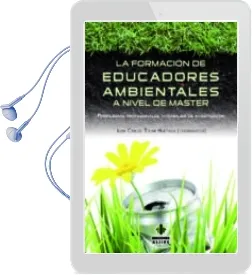 Descargar AudioLibro La Formación de Educadores Ambientales de Juan Carlos Tojar Hurtado año 2013
