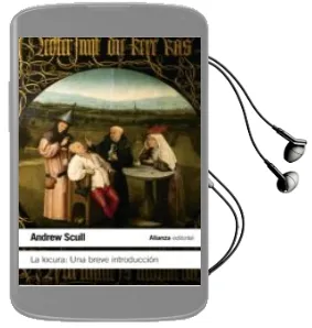 Descargar AudioLibro La Locura: Una Breve Introduccion de Andrew Scull año 2013