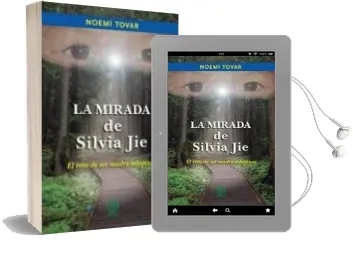 Descargar AudioLibro La Mirada de Silvia jie de Noemi Tovar año 2013