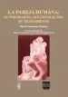 AudioLibro La Pareja Humana: Su Psicologia, sus Conflictos, sus Tratamiento de Mario Campuzano Montoya