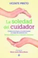AudioLibro La Soledad del Cuidador de Vicente Prieto