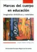 AudioLibro Marcas del Cuerpo en Educacion: Imaginarios Simbolicos y Material es de Joaquin Esteban Ortega