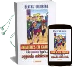 Descargar AudioLibro ¡Mujeres en Cambio! de Beatriz Boldberg año 2013