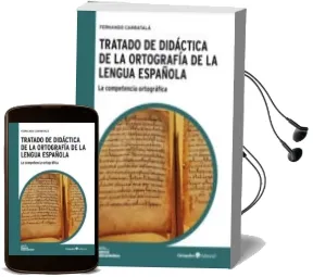 Descargar AudioLibro Tratado de Didactica de la Ortografia de la Lenfgua Española de Fernando Carratala año 2013